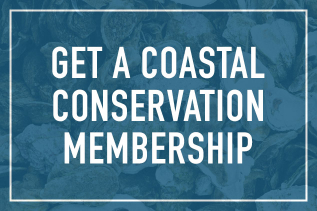 Get A Coastal Conservation Membership