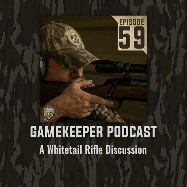 Gamekeeper Podcast whitetail rifles