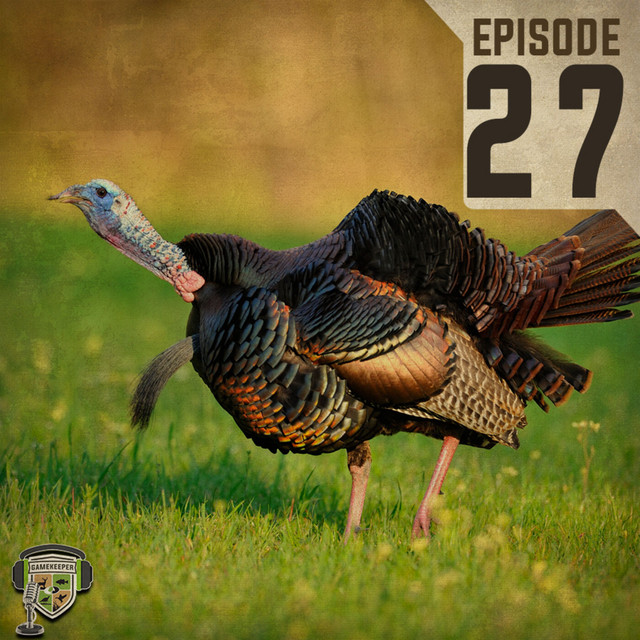 Gamekeeper Podcast: Episode 27