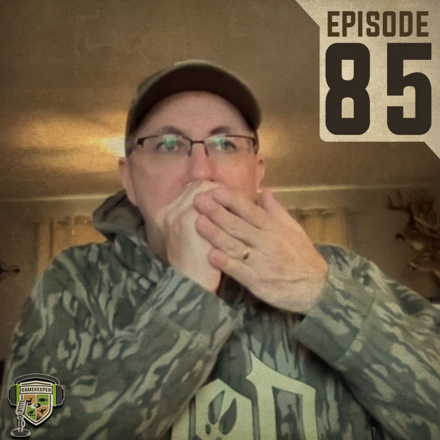 Gamekeeper Podcast: Episode 85